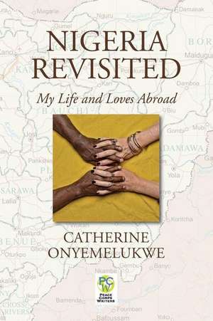 Nigeria Revisited de Onyemelukwe, Catherine