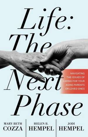 Life: The Next Phase de Mary Beth Cozza