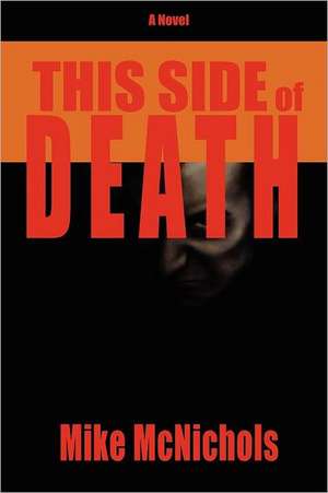 This Side of Death de Mike McNichols