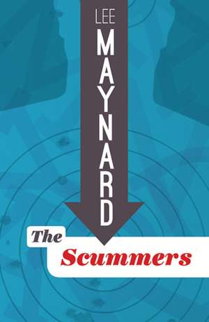 The Scummers de LEE MAYNARD