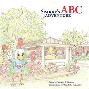 Sparky's ABC Adventure de Jamaica J. Conner