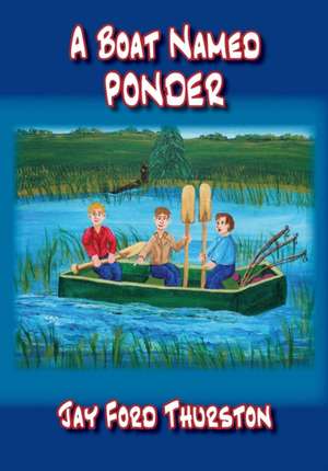 A Boat Named Ponder: PostScript de Jay Ford THURSTON