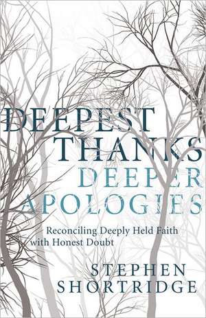 Deepest Thanks, Deeper Apologies de S. C. Shortridge