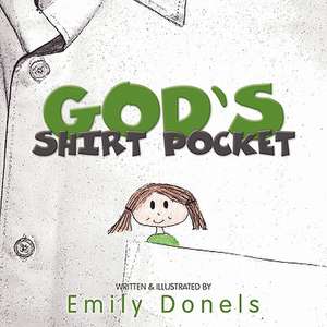 God's Shirt Pocket de Emily Donels