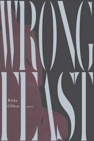 Wrong Feast de Rivka Clifton
