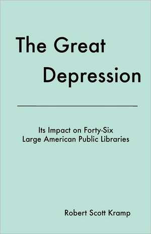 The Great Depression de Robert Scott Kramp