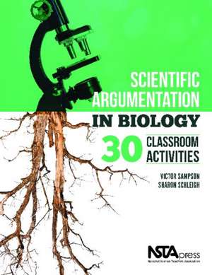 Scientific Argumentation in Biology de Victor Sampson