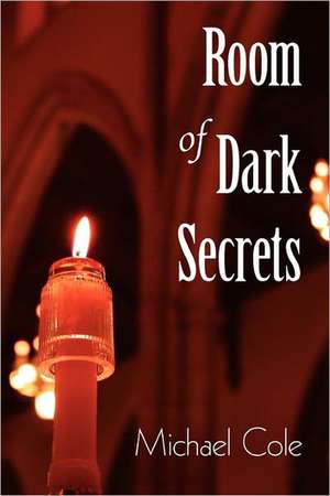 Room of Dark Secrets de Michael Cole