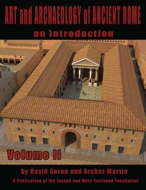 Art and Archaeology of Ancient Rome Vol 2 de David Soren