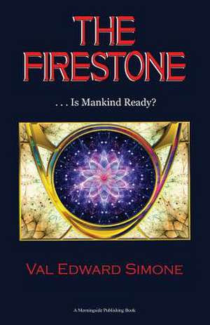 The Firestone . . . Is Mankind Ready?