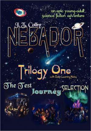 Nebador Trilogy One de J. Z. Colby