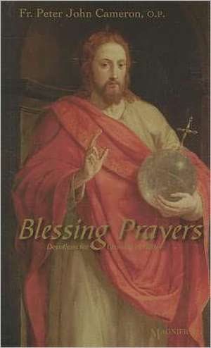 Blessing Prayers: Devotions for Growing in Faith de John Peter Cameron