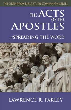 The Acts of the Apostles de Lawrence R. Farley