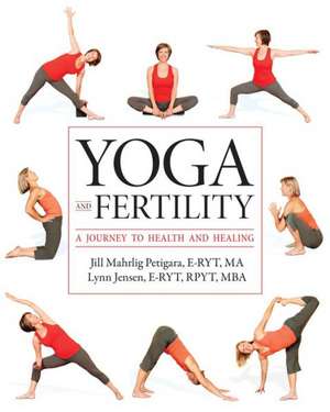 Yoga and Fertility de Jill Petigara