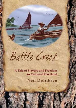 Battle Creek de Neil Didriksen