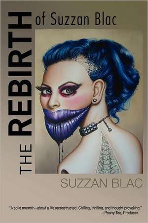 The Rebirth of Suzzan Blac de Suzzan Blac