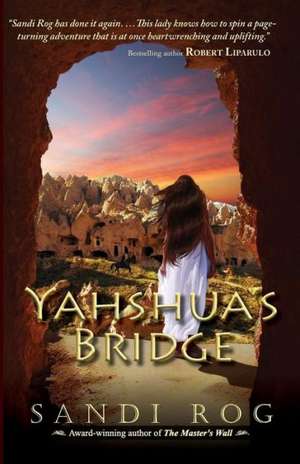 Yahshua's Bridge de Sandi Rog