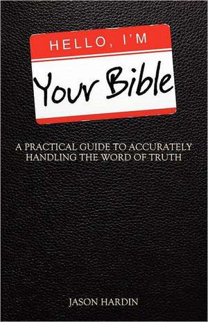 Hello, I'm Your Bible de Jason Hardin