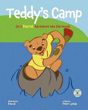 Teddy's Camp de Peter Nicholas Liptak