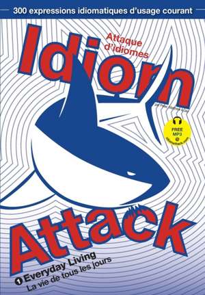 Idiom Attack Vol.1 de Peter Nicholas Liptak