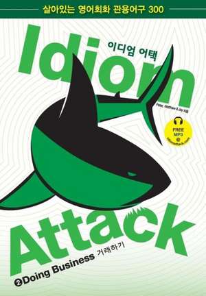 Idiom Attack Vol. 2 de Peter Nicholas Liptak