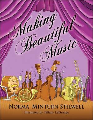 Making Beautiful Music de Norma Minturn Stilwell