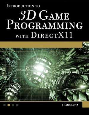 Introduction to 3D Game Programming with DirectX 11 de Frank Luna