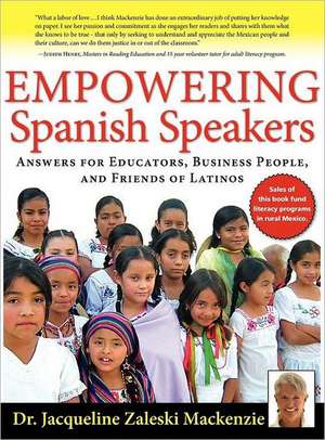 Empowering Spanish Speakers - Answers for Educators de Jacqueline Zaleski MacKenzie