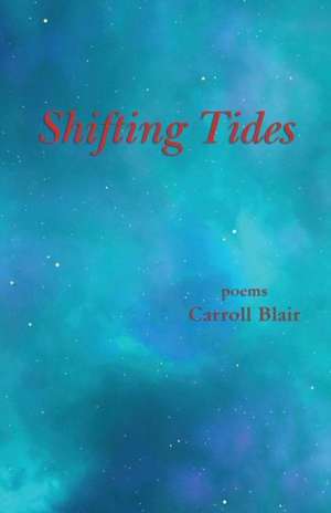 Shifting Tides de Carroll Blair