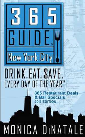 365 Guide New York City de Monica Dinatale