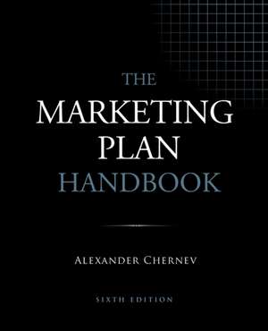 The Marketing Plan Handbook, 6th Edition de Alexander Chernev