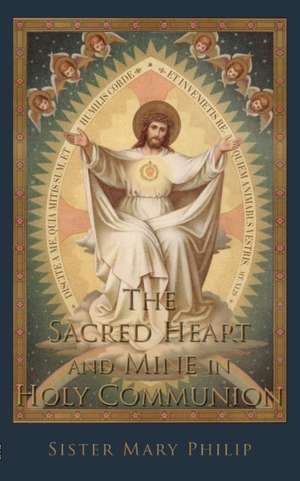 The Sacred Heart and Mine in Holy Communion: Thoughts drawn from the Titles of the Sacred Heart de Mother Mary Loyola