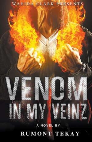 Venom in My Veinz de Rumont Tekay