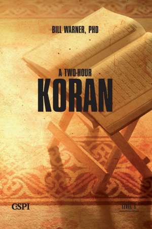 A Two-Hour Koran de Bill Warner