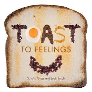 Toast to Feelings de Sandra Gross