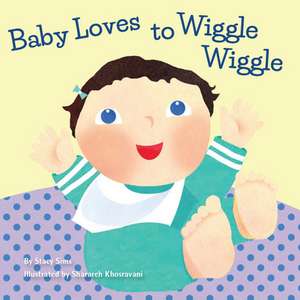 Baby Loves to Wiggle Wiggle de Stacy Sims