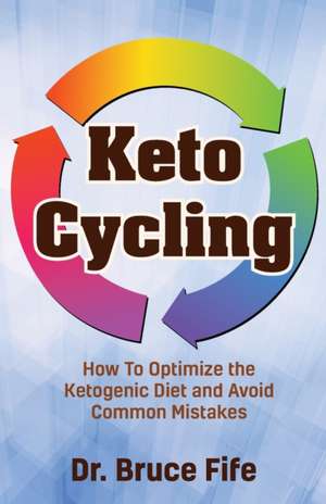 Keto Cycling de Bruce Fife