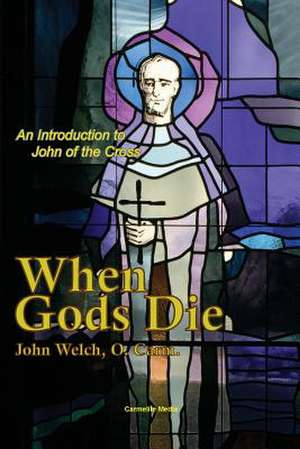 When Gods Die de John Welch