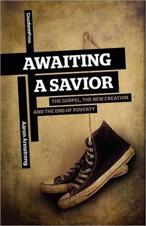 Awaiting a Savior de Aaron Armstrong