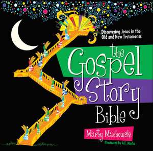 The Gospel Story Bible: Discovering Jesus in the Old and New Testaments de Marty Machowski