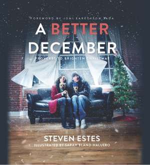 A Better December: Proverbs to Brighten Christmas de Steven Estes