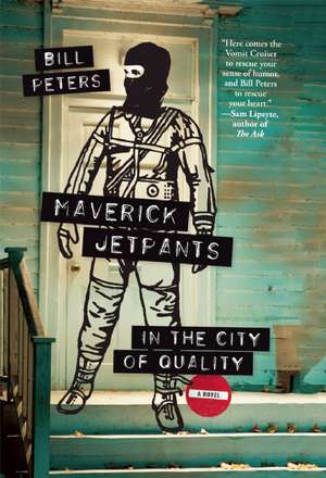 Maverick Jetpants in The City of Quality de Bill Peters