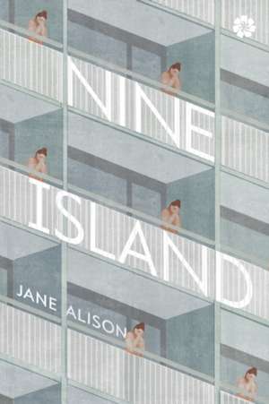 Nine Island de Jane Alison