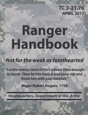 Ranger Handbook TC3-21.76 de Department Of the Army Hq