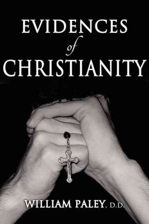 Evidences of Christianity de William Paley