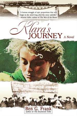 Klara's Journey: A Novel de Ben G. Frank