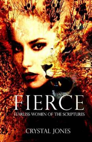 Fierce de Crystal Jones