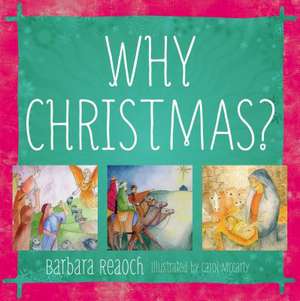 Why Christmas? de Barbara Reaoch