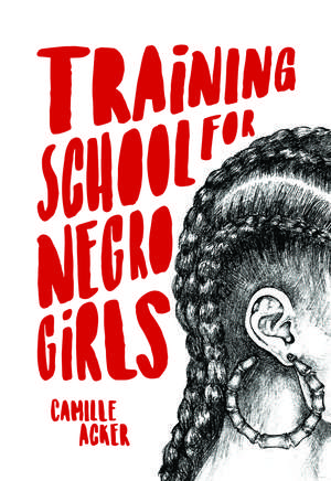 Training School For Negro Girls de Camille Acker