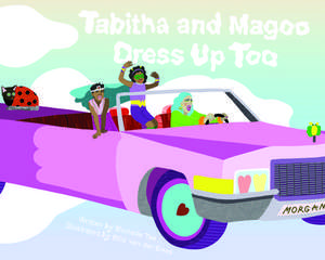 Tabitha And Magoo Dress Up Too de Ellis van der Does